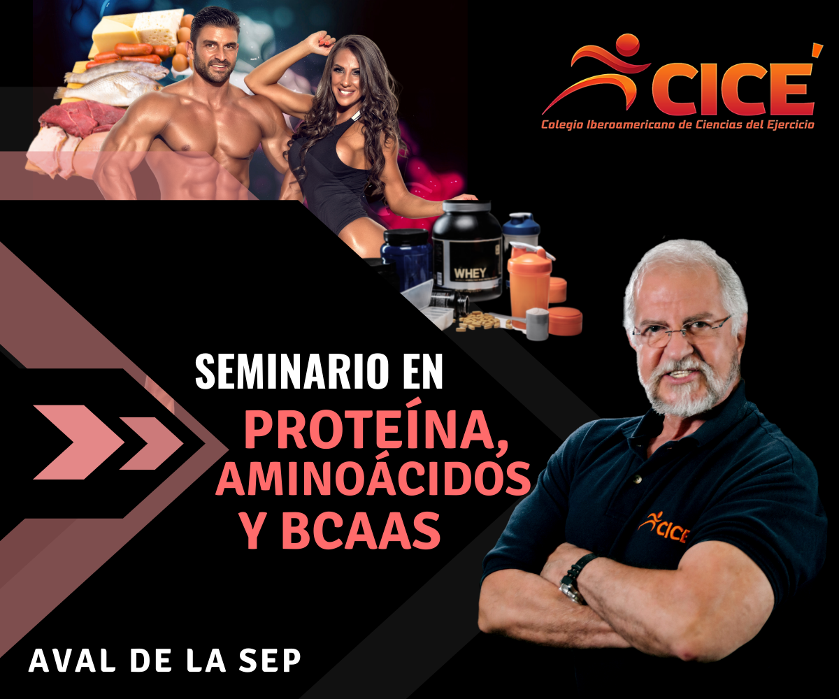 SEMINARIO DE PROTEÍNA, AMINOÁCIDOS Y BCAAS Colegio Iberoamericano de